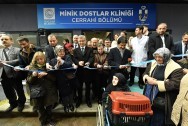MİNİK DOSTLAR "CERRAHİ KLİNİĞİ" AÇILIŞI GERÇEKLEŞTİRİLDİ