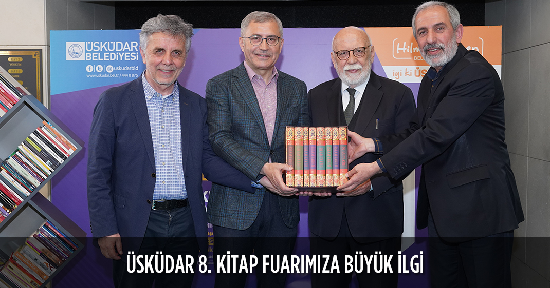 ÜSKÜDAR 8. KİTAP FUARIMIZA BÜYÜK İLGİ