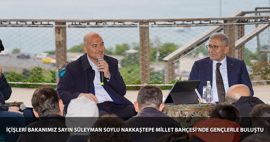 İÇİŞLERİ BAKANIMIZ SAYIN SÜLEYMAN SOYLU NAKKAŞTEPE MİLLET BAHÇESİ'NDE GENÇLERLE BULUŞTU