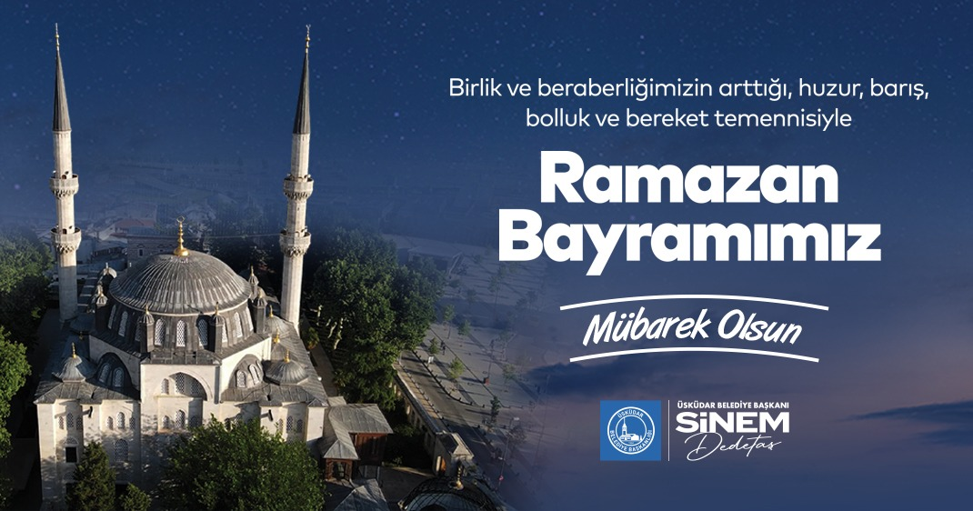 BAŞKANIMIZ SİNEM DEDETAŞ'TAN RAMAZAN BAYRAMI MESAJI