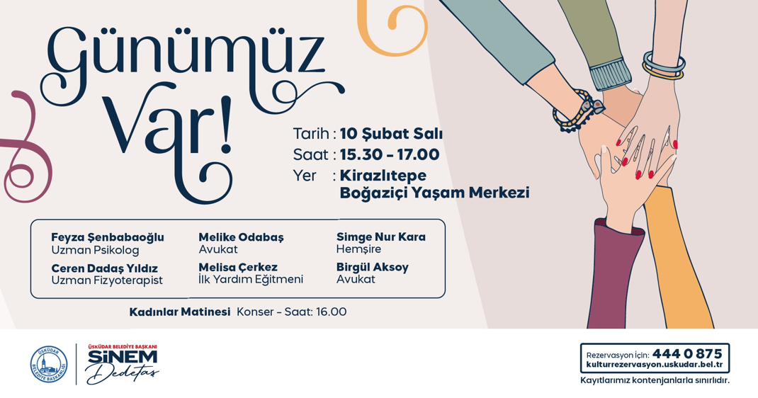 ÜSKÜDAR'DA “GÜNÜMÜZ VAR!” ETKİNLİĞİ BAŞLIYOR