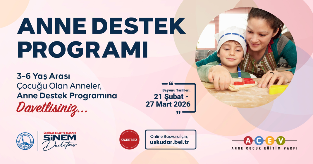 ÜSKÜDAR BELEDİYESİ AÇEV ANNE DESTEK PROGRAMI'NIN İKİNCİSİNİ BAŞLATIYOR