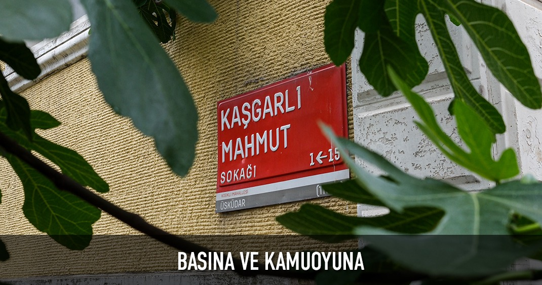 Basına ve kamuoyuna,