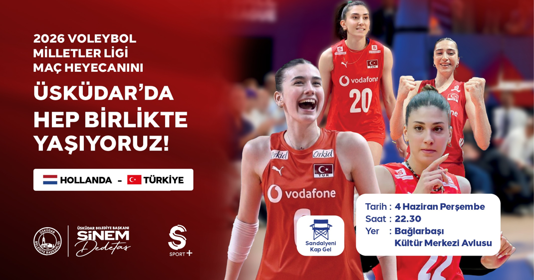  ÜSKÜDAR'DA FİLENİN SULTANLARI HEYECANI DEV EKRANDA YAŞANACAK