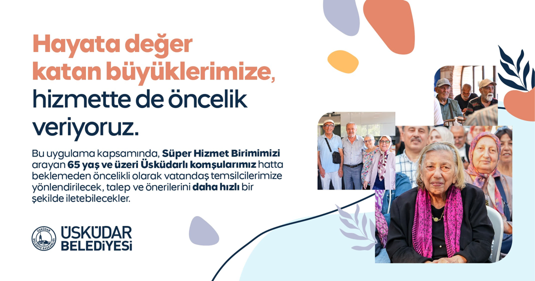 ÜSKÜDAR BELEDİYESİ'NDEN 65 YAŞ VE ÜZERİ KOMŞULARA ÖNCELİKLİ HİZMET