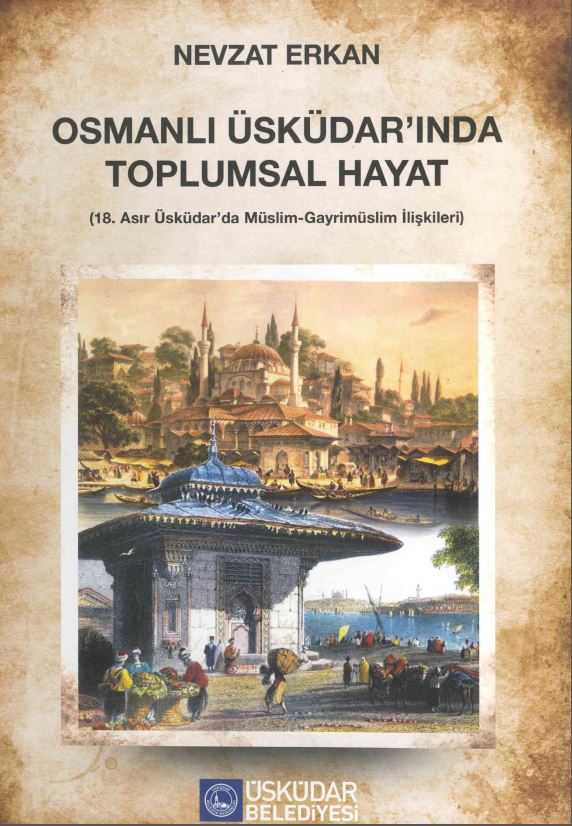 Osmanlı Üsküdar ında Toplumsal Hayat
