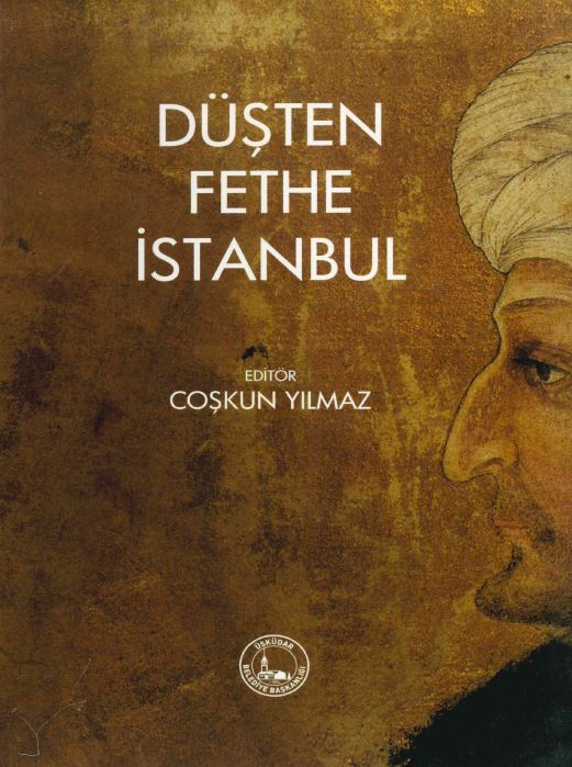 Düşten Fethe İstanbul