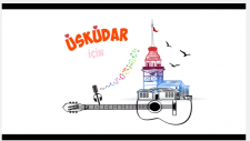 ÜSKÜDAR İÇİN ÇAL